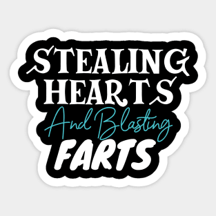 Stealing Hearts & Blasting Farts Sticker